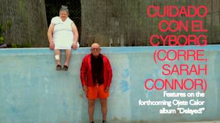 Ojete Calor TEASER #5 "CUIDADO CON EL CYBORG (CORRE, SARAH CONNOR)"