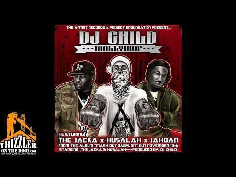 DJ Child ft. Husalah, The Jacka & Jahdan Blakkamore - Mollywop [Thizzler.com]