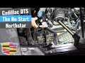 Cadillac DTS No Start No Crank