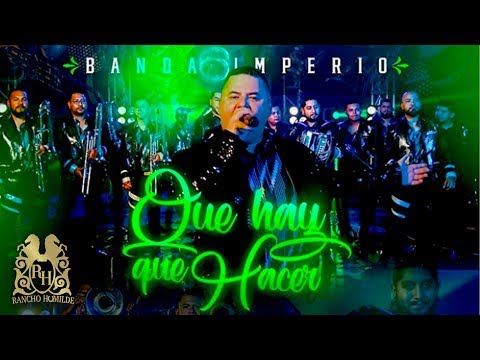 Banda Imperio - Que Hay Que Hacer (En Vivo)