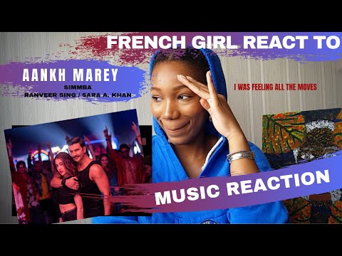 FRENCH GIRL REACTION TO Aankh Marey | Ranveer Singh, Sara Ali Khan | THAT SONG IS A BIG YEEES!