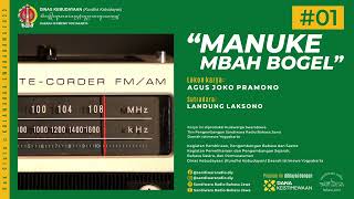 Download lagu “MANUKE MBAH BOGEL” Lakon Karya AGUS JOKO PRAMONO (Javanese-Language Radio Drama) mp3