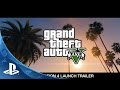 Grand Theft Auto V: The Official Launch Trailer | PS4