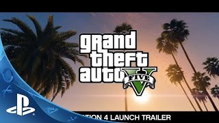 Grand Theft Auto V: The Official PlayStation 4 and Xbox One Launch Trailer