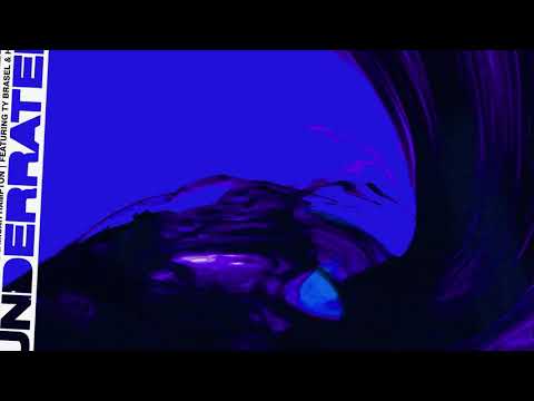 UNDERRATED - FVMELESS & Micah Hampton (ft. Ty Brasel & Hyper Fenton) [OFFICIAL AUDIO]