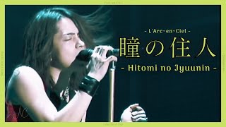 Hitomi no Jyuunin - L’Arc~en~Ciel  [Tour ‘04 -Zenkoku Hen-]