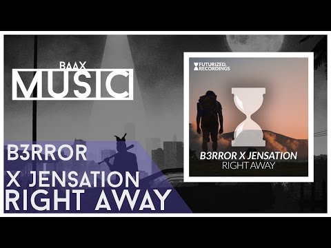 B3RROR x Jensation - Right Away