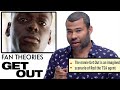 Jordan Peele Breaks Down Get Out Fan Theories Vanity Fair
