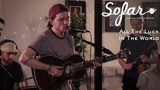 All The Luck In The World - Golden October | Sofar London