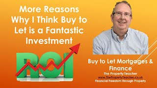 More Reasons Why I Think Buy to Let is a Fantastic Investment