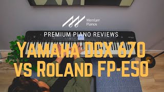 Video thumbnail for 🎹 Yamaha DGX 670 vs Roland FP-E50 | Digital Piano Comparison, Review & Demo 🎹 by Merriam Music