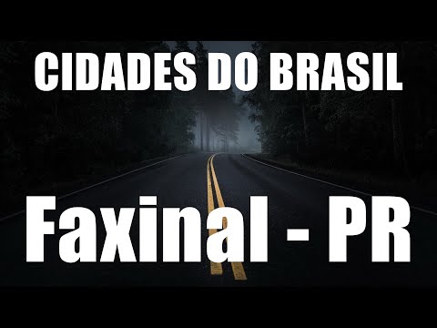 Cidades do Brasil: Faxinal - PR