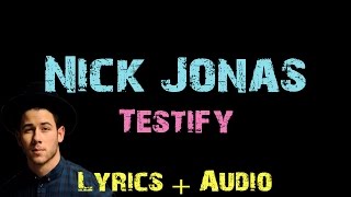 Nick Jonas - Testify [ Lyrics ]