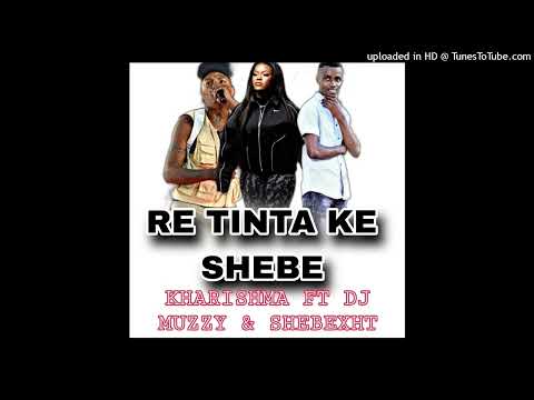 Shebexht ft Muzzy & Kharishma - Re tintha ke Shebe (Official Audio) Ba Bethe Gashoazen