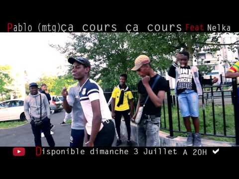 Pablo (MTG) ft Nelka - Ça cour ça cour teaser.