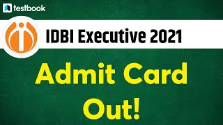 IDBI Executive Admit Card 2021 Out! | How to download IDBI Admit Card | IDBI Executive Hall Ticket