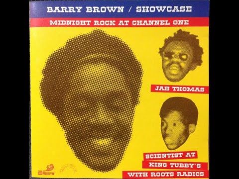 Barry Brown- Showcase- Midnight Rock At Channel One