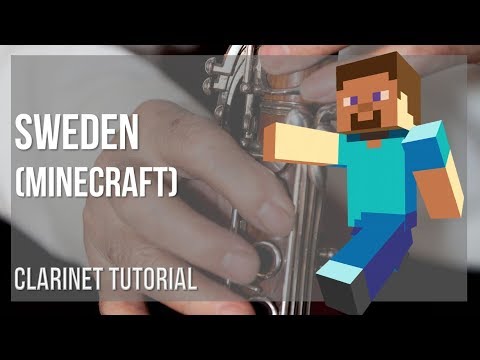 Learn to play Sweden (Minecraft) on Clarinet!