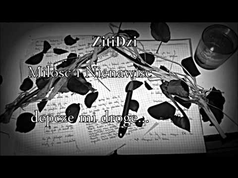 ZitiDzi - Miłość i Nienawiść