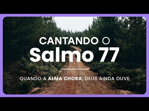 Salmo 77 - O Salmista