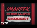 Imanbek, Cher Lloyd - Baddest (Lyric Video)