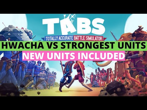 HWACHA VS STRONGEST UNITS - TABS (Totally Accurate Battle Simulator)