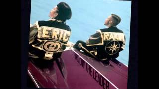 Eric B and Rakim - Follow The Leader