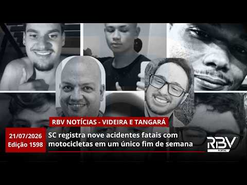 RBV Notícias Videira e Tangará - 21/07/2026 - Edição 1598