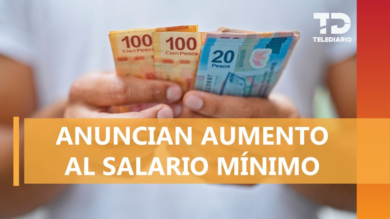 Anuncian aumento al salario mínimo para 2026 en México: ¿Cuándo entra en vigor?