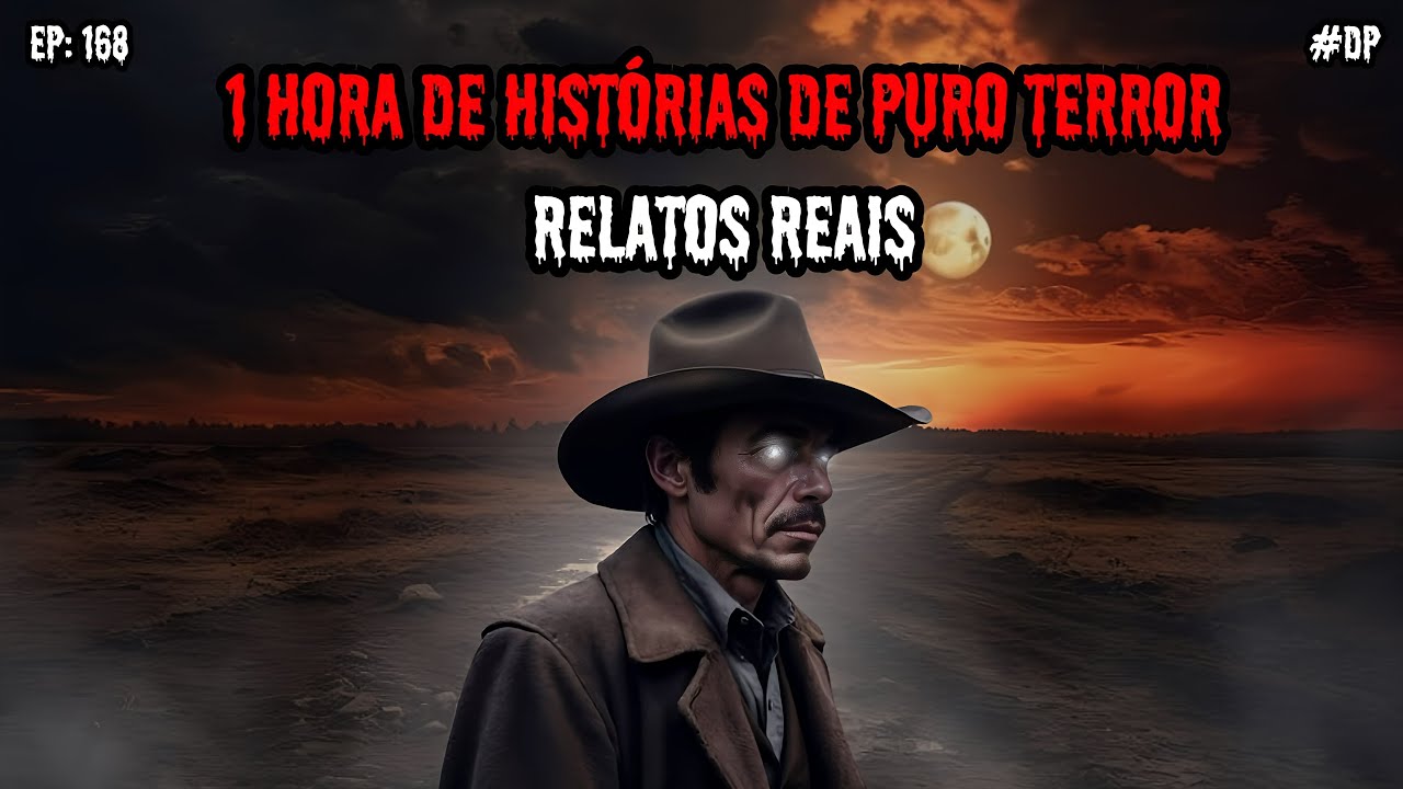 1 HORA DE TERROR! - 6 RELATOS REAIS | EP.168 #dp