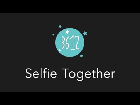 B612 Capture the Moment, Seize the True Beauty