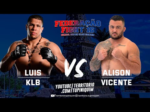 Luis KLB vs Alison Vicente - Federação Fight 16