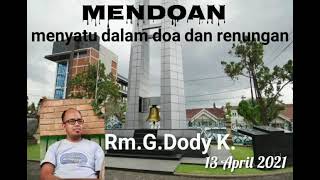 MENDOAN-Selasa, 13 April 2021- RD. Geovanni Dody