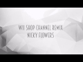 Wii Shopping Channel Remix - Nicky Flowers