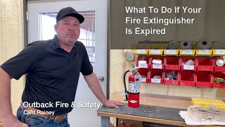 What to do if fire extinguisher is expired with Outback Fire & Safety
