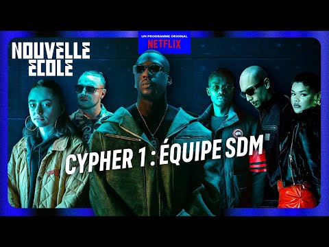 TEAM SDM - CYPHER Ft. 2L, Somyke, Elten, Ziena, Zedié (NOUVELLE ÉCOLE : S4)