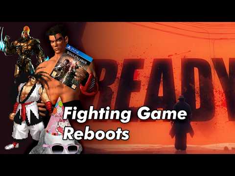 What's up with Fighting Games and Reboots?