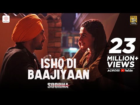 Ishq Di Baajiyaan - Soorma | Kabhi usey noor noor kehta hoon | Diljit D |Taapsee| Shankar Ehsaan Loy