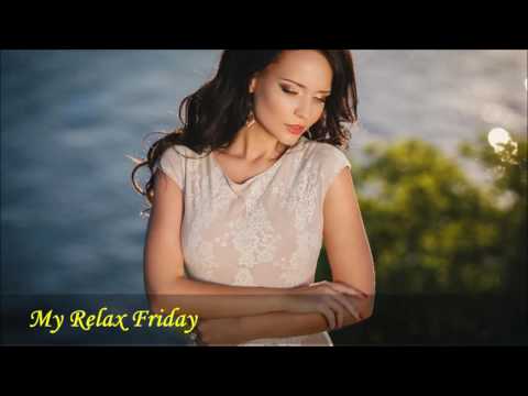 Best Deep House & Nu Disco / #MyRelaxFriday -  April 2016