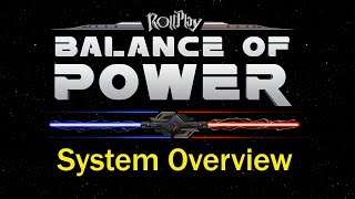 RollPlay: Balance of Power System Overview