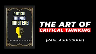Think Like a Genius: Critical Thinking Secrets Revealed (Full Audiobook)