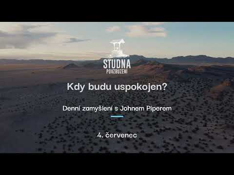 Kdy budu uspokojen? - 4. červenec, denní zamyšlení s Johnem Piperem