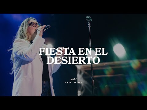 FIESTA EN EL DESIERTO | New Wine