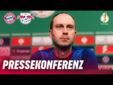 "Können den Bayern wehtun!" | PK vor FC Bayern München - RB Leipzig | DFB-Pokal Viertelfinale