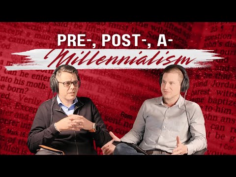 #005:  What's Your Eschatology?  Spot The Difference Between Pre, Post, Amillennialism