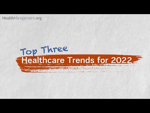 🔝 Top Three Healthcare Trends for 2022