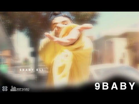 9Baby - 9Baby Eli (Official Video)