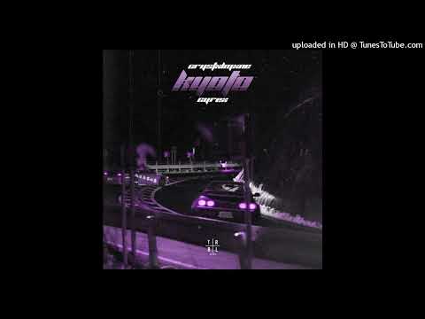 CYREX x CRYSTXLMXNE - KYOTO