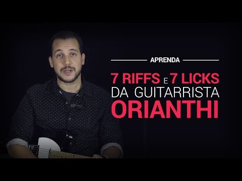 Orianthi - Aprenda 7 Riffs e 7 Licks da Guitarrista