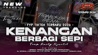Download lagu DJ KENANGAN BERBAGI SEPI STYLE TRAP PARTY NJENTIT NJENTIT VIRAL TIKTOK 2026‼️GEMPAR MUSIC PRODUCTION mp3